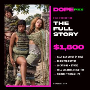 Dope Pixx The Full Story package, $1,800